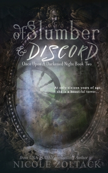 Of Slumber and Discord - Book #2 of the Once Upon a Darkened Night