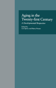 Paperback Aging in the Twenty-First Century Book