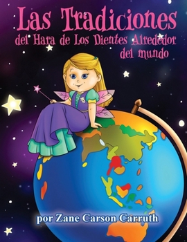 Las Tradiciones del Hara de Los Dientes Alrededor del mundo
