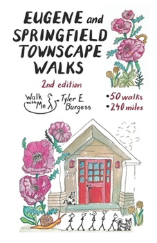 Paperback Eugene and Springfield Townscape Walks: 50 Walks, 240 Miles, 2nd Edition Book