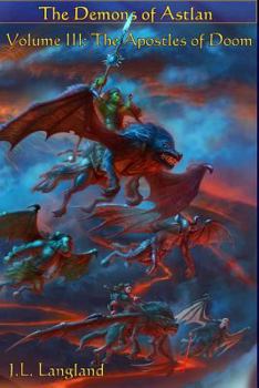 The Apostles of Doom (Demons of Astlan) - Book #3 of the Demons of Astlan