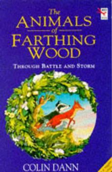 Paperback Through Battle And Storm: The Animals of Farthing Wood Book