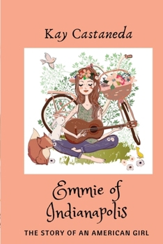 Paperback Emmie of Indianapolis: The Story of an American Girl Book