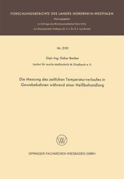 Paperback Die Messung Des Zeitlichen Temperaturverlaufes in Gewebebahnen Während Einer Heißbehandlung [German] Book