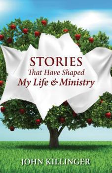 Paperback Stories That Have Shaped My Life & Ministry Book