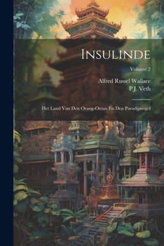 Paperback Insulinde: Het Land Van Den Orang-Oetan En Den Paradijsvogel; Volume 2 [Dutch] Book