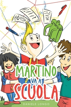 Paperback Martino va a Scuola: libro per bambini da 3 a 6 anni [Italian] Book