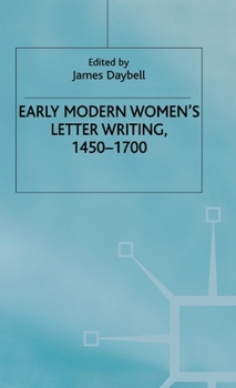 Hardcover Early Modern Women's Letter Writing, 1450-1700 Book