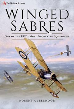 Hardcover Winged Sabres: One of the Rfc's Most Decorated Squadrons Book