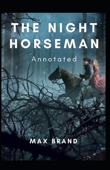 Paperback The Night Horseman Annotated Book