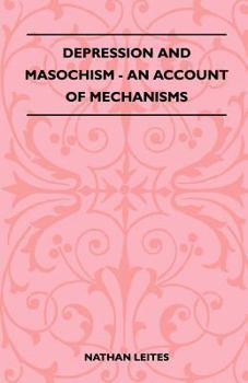 Paperback Depression And Masochism - An Account Of Mechanisms Book