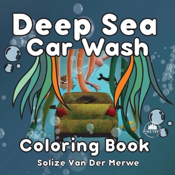 Paperback Deep Sea Car Wash: Coloring Book