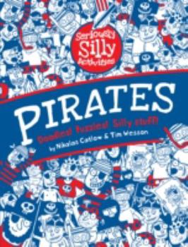 Paperback Pirates (Seriously Silly Activities) Book
