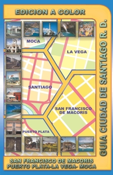 Paperback Guia Ciudad de Santiago R. D. - Edición a Color [Spanish] Book