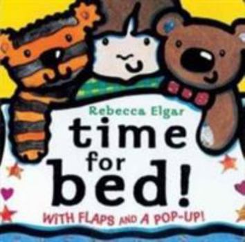 Board book Time for Bed!: With Flaps and a Pop-Up! Book