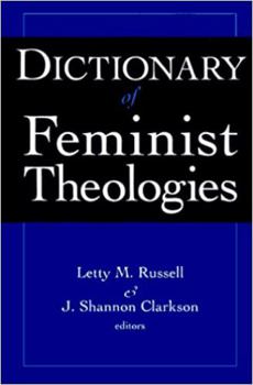 Hardcover Dictionary of Feminist Theologies Book