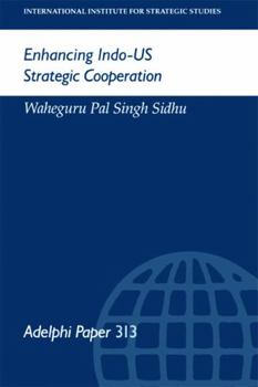 Paperback Enhancing Indo-Us Strategic Cooperation Book