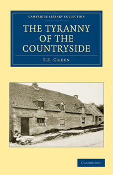 Paperback The Tyranny of the Countryside Book