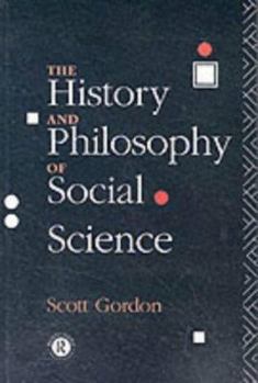 Paperback The History and Philosophy of Social Science Book