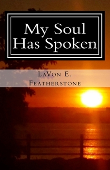 Paperback My Soul Has Spoken: A Collection of Christian Poetry Book