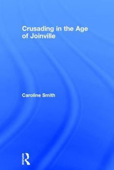Hardcover Crusading in the Age of Joinville: Book
