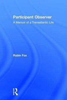 Hardcover Participant Observer: A Memoir of a Transatlantic Life Book