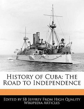 Paperback History of Cuba: The Road to Independence Book