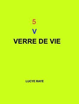 Hardcover 5 v: Verre de Vie [French] Book