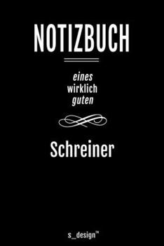 Paperback Notizbuch f?r Schreiner: Originelle Geschenk-Idee [120 Seiten liniertes blanko Papier ] [German] Book