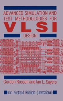 Hardcover Advanced Simulation and Test Methodologies for VLSI Design Book