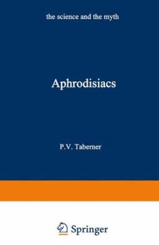 Paperback Aphrodisiacs: The Science and the Myth Book