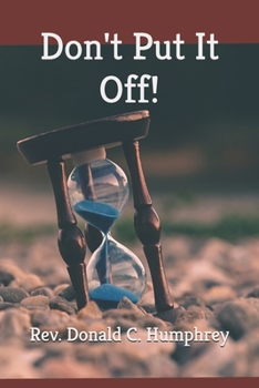 Paperback Don't Put It Off! Book