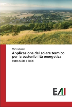 Paperback Applicazione del solare termico per la sostenibilità energetica [Italian] Book
