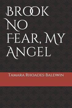 Paperback Brook No Fear, My Angel Book