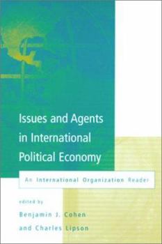 Paperback Issues and Agents in International Political Economy: An International Organization Reader Book