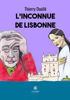 Paperback L'inconnue de Lisbonne [French] Book
