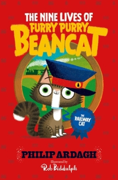 The Railway Cat (Volume 2) (The Nine Lives of Furry Purry Beancat) - Book #2 of the Furry Purry Beancat
