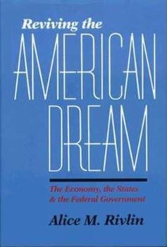 Hardcover Reviving the American Dream: The Economy, the States, and the Federal Government Book