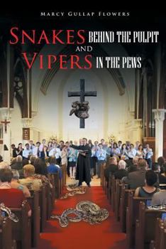 Paperback Snakes behind the Pulpit and Vipers in the Pews Book