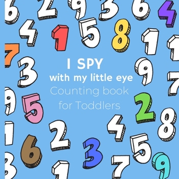 Paperback I Spy Book For Toddlers: Picture Counting Book Designed For Toddlers 8.5" x 8.5" by Victoria Prints Book