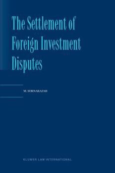 Hardcover The Settlement of Foreign Investment Disputes Book