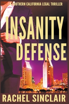 Insanity Defense (Southern California Legal Thrillers)