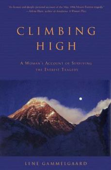 Hardcover Climbing High: A Woman's Account of Surviving Everest Book