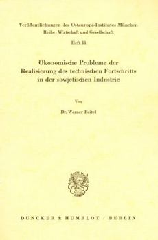 Paperback Ökonomische Probleme Der Realisierung Des Technischen Fortschritts in Der Sowjetischen Industrie. [German] Book