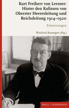 Hardcover Kurt Freiherr Von Lersner: Hinter Den Kulissen Von Oberster Heeresleitung Und Reichsleitung 1914-1920: Erinnerungen [German] Book
