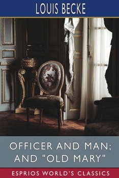 Paperback Officer and Man; and "Old Mary" (Esprios Classics) Book