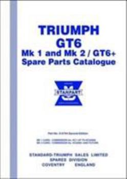 Paperback Triumph GT6 Mk 1 and Mk 2 / GT6+ Spare Parts Catalogue: Publication number 515754 Book