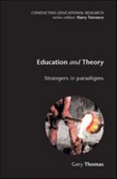 Paperback Education and Theory: Strangers in Paradigms Book