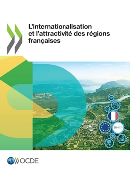 Paperback L'Internationalisation Et l'Attractivité Des Régions Françaises [French] Book