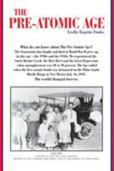 Paperback The Pre-Atomic Age Book